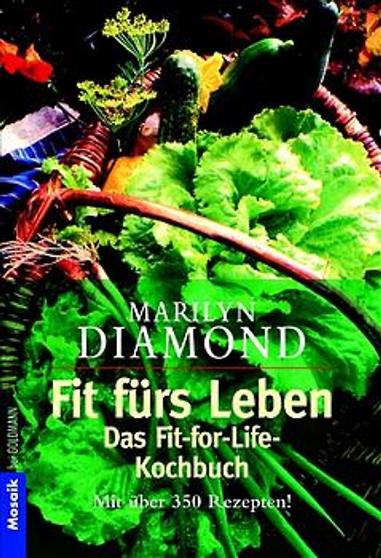 Fit fürs Leben /Das Fit-for-Life-Kochbuch