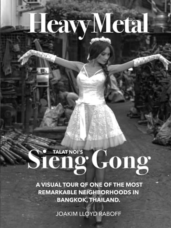 Heavy Metal: Talat Noi’s Sieng Gong