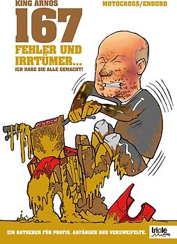 167 Fehler und Irrtümer ... ICH HABE SIE ALLE GEMACHT!