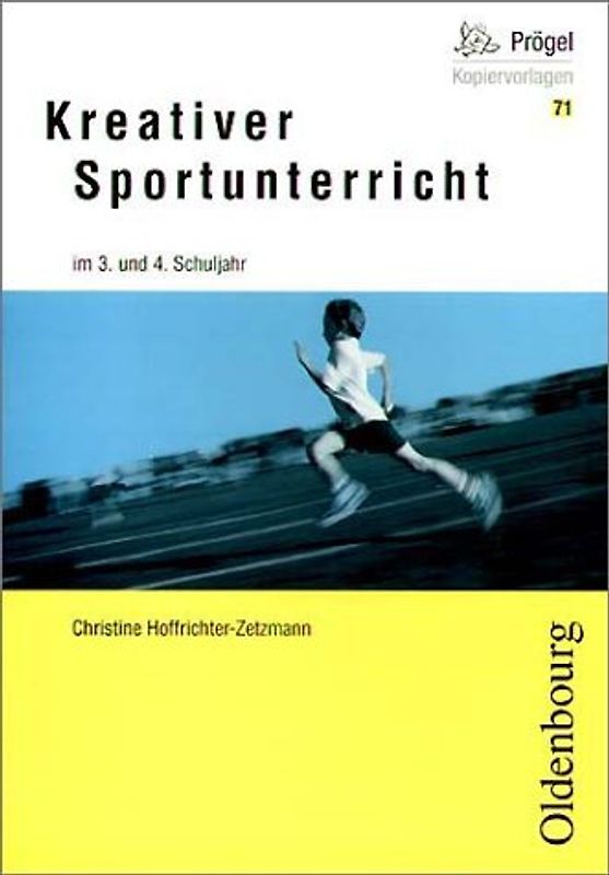 Kreativer Sportunterricht im 3. und 4. Schuljahr
