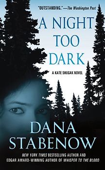 A Night Too Dark (Kate Shugak Mysteries)