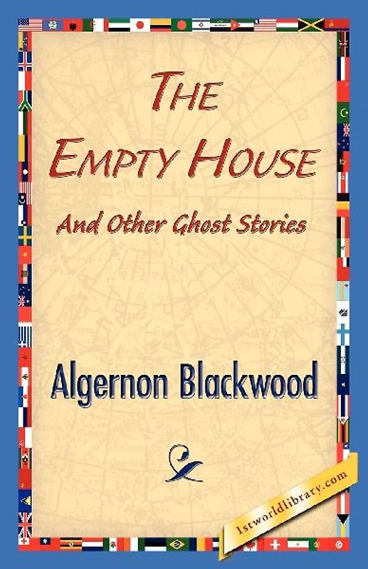 The Empty House and Other Ghost Stories