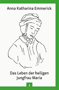 Das Leben der heiligen Jungfrau Maria