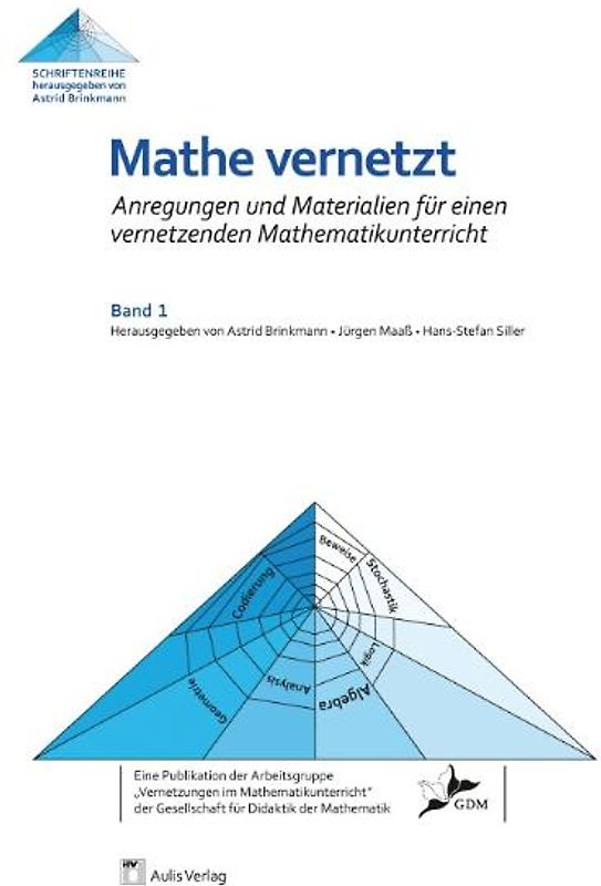 Mathe vernetzt / Anregungen und Materialien für einen vernetzenden Mathematikunterricht