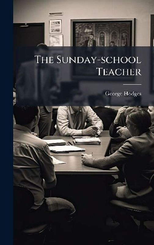 The Sunday-school Teacher