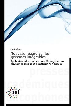 Nouveau regard sur les systèmes intégrables
