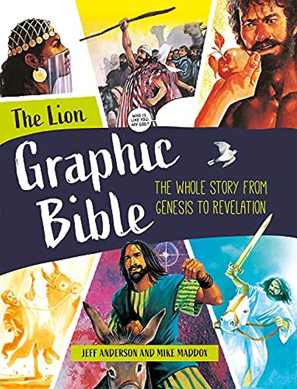 The Lion Graphic Bible: The Whole Story from Genesis to Revelation