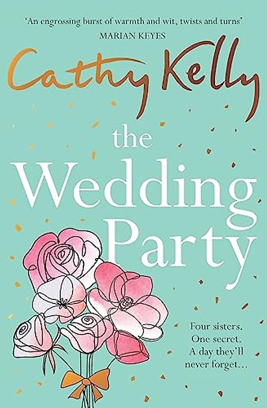 The Wedding Party: The unmissable summer read from The Number One Irish Bestseller!