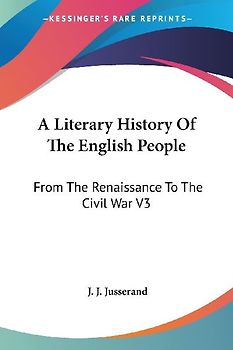 A Literary History Of The English People