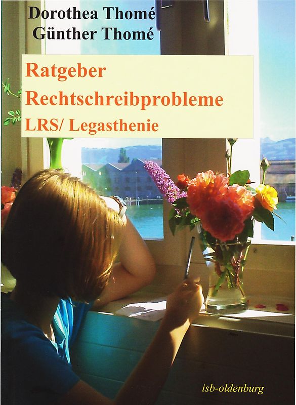 Ratgeber Rechtschreibprobleme (LRS/Legasthenie)