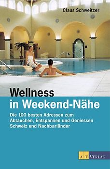 Wellness in Weekend-Nähe