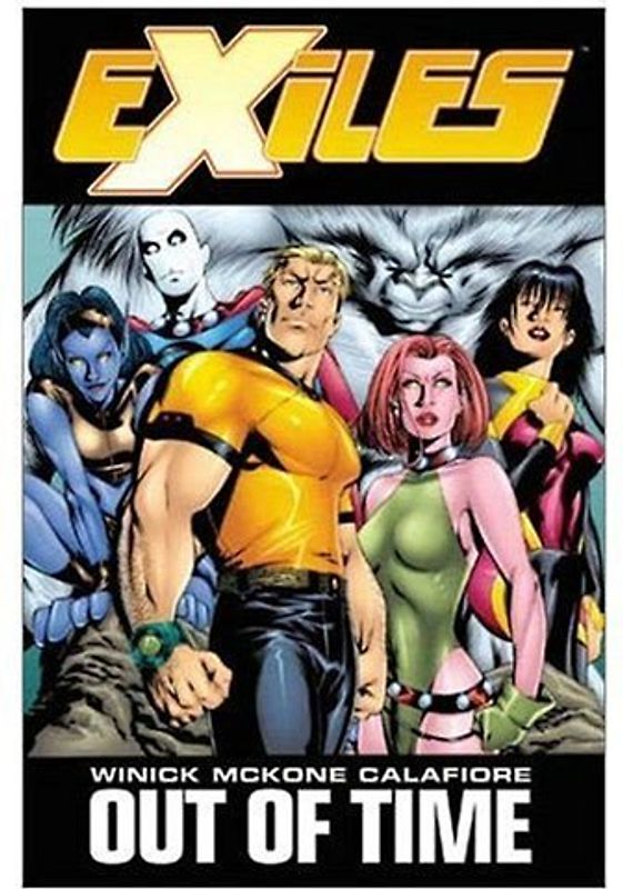 Exiles - Volume 3: Out of Time: Out of Time v. 3 (Exiles (Marvel Entertainment Group)) - Judd Winick