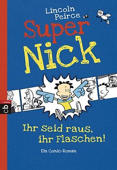 Super Nick - Ihr seid raus, ihr Flaschen!