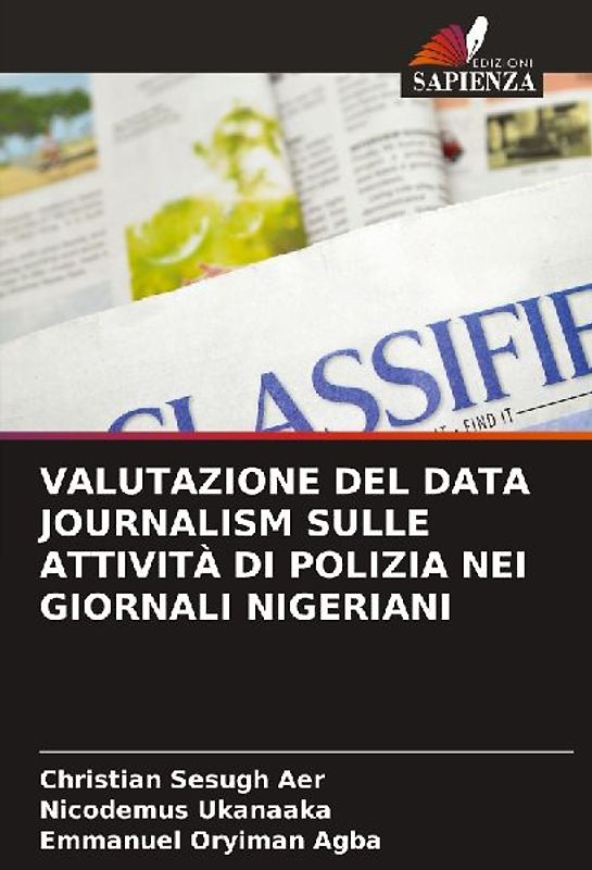 VALUTAZIONE DEL DATA JOURNALISM SULLE ATTIVITÀ DI POLIZIA NEI GIORNALI NIGERIANI