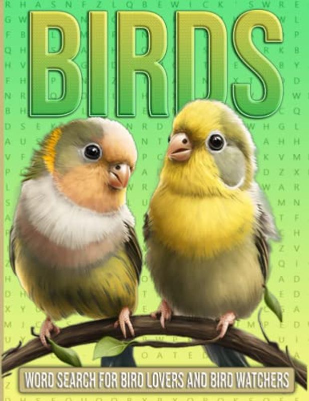 Birds Word Search for Bird Lovers and Bird Watchers: Large Print Birds Wordsearch Puzzle Book for Adults, Seniors, and Teens with Solutions Including ... Hummingbirds, Penguins, Ducks and more