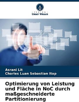 Optimierung von Leistung und Fläche in NoC durch maßgeschneiderte Partitionierung