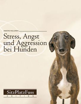 Stress, Angst und Aggression bei Hunden