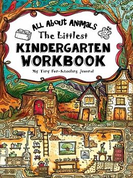 The Littlest Kindergarten Workbook: All About Animals - My Tiny Fun-Schooling Journal