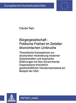 Bürgergesellschaft – Politische Freiheit im Zeitalter ökonomischen Umbruchs