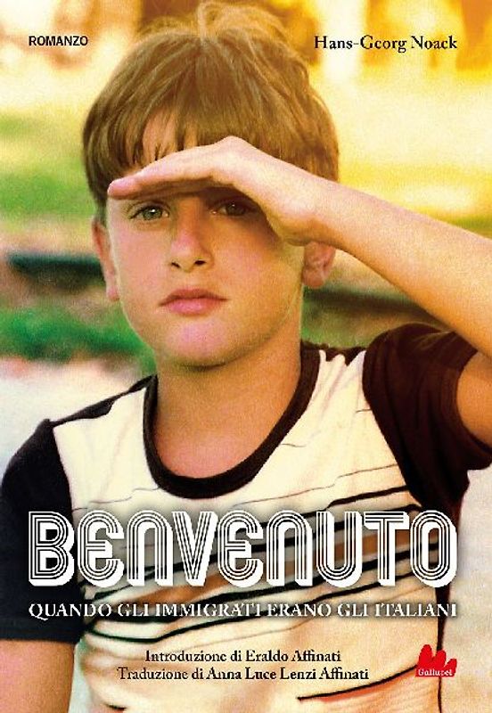 Benvenuto. Quando gli immigrati erano gli italiani