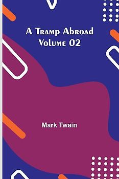 A Tramp Abroad - Volume 02