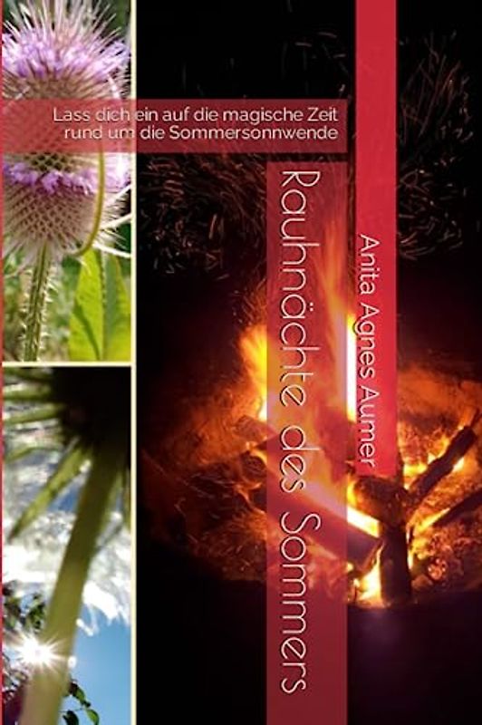 Rauhnächte des Sommers: Lass dich ein auf die magische Zeit rund um die Sommersonnwende