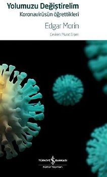 Yolumuzu Degistirelim - Koronavirüsün Ögrettikleri