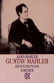 Gustav Mahler. Erinnerungen