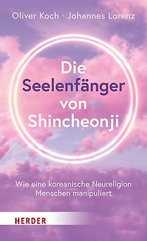 Die Seelenfänger von Shincheonji