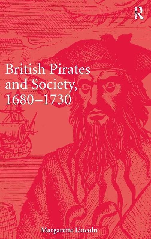 British Pirates and Society, 1680-1730