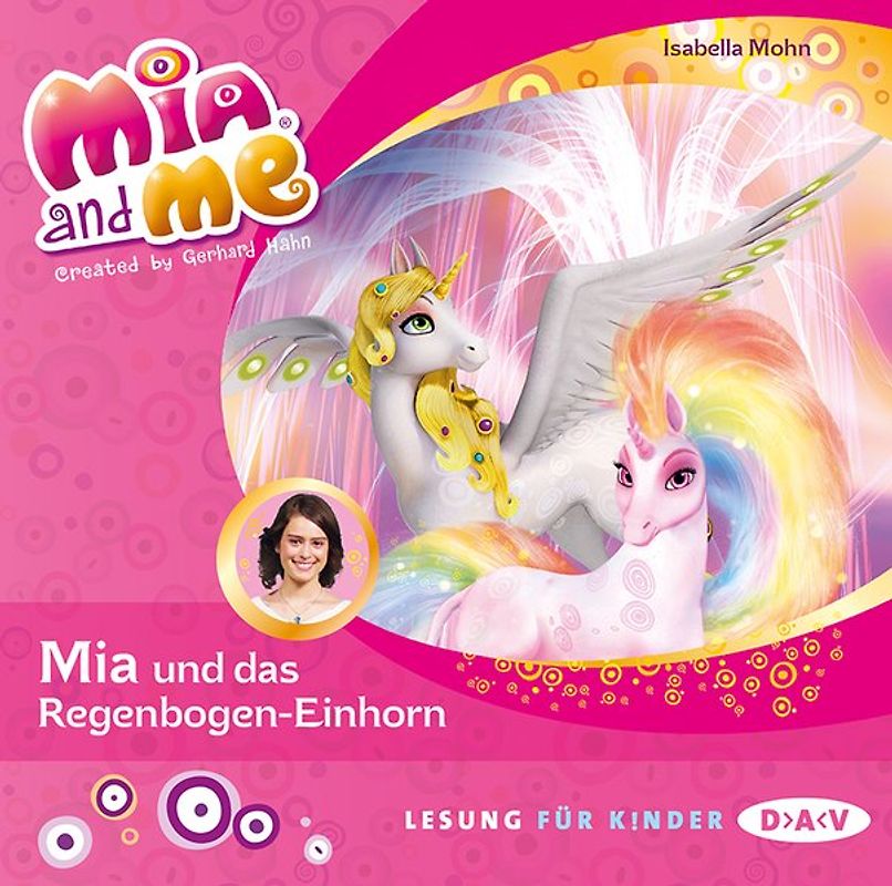 Mia and me – Teil 21: Mia und das Regenbogen-Einhorn