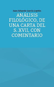 Análisis filológico, de una carta del s. XVII, con comentario