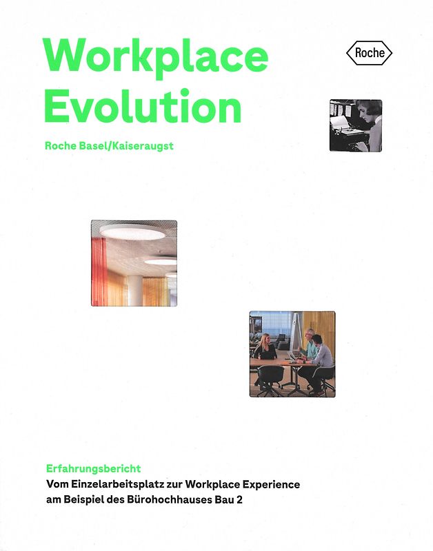 Workplace Evolution Roche Basel/Kaiseraugst