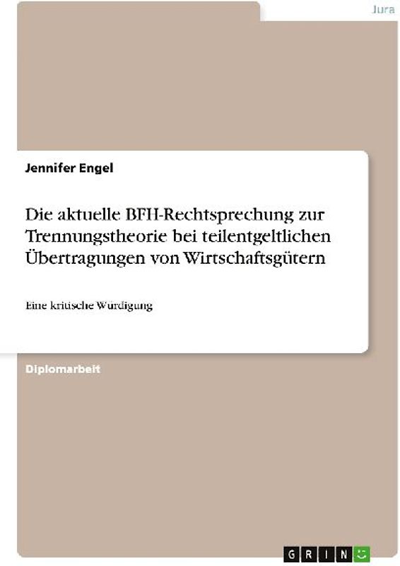 Die aktuelle BFH-Rechtsprechung zur Trennungstheorie bei teilentgeltlichen Übertragungen von Wirtschaftsgütern