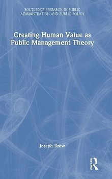 Creating Human Value as Public Management Theory