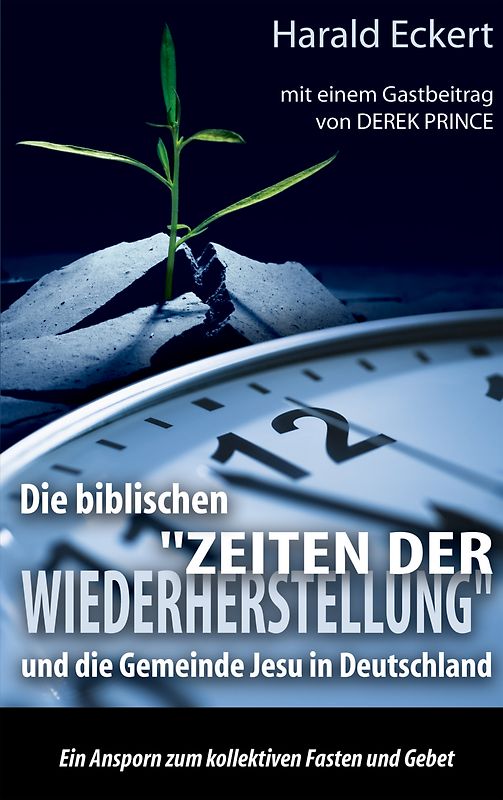 Die biblischen Zeiten der Wiederherstellung