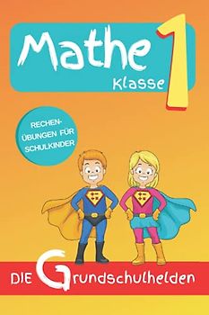 Matheaufgaben Klasse 1: Rechenübungen für Schulkinder