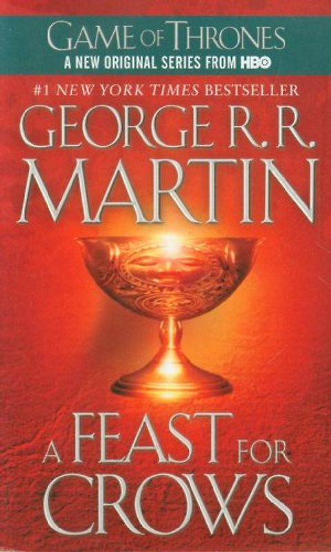 A Song of Ice and Fire: Book 4 - A Feast for Crows - George R. R. Martin [Paperback]