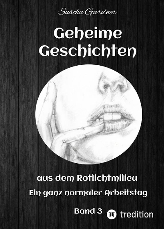 Geheime Geschichten aus dem Rotlichtmilieu