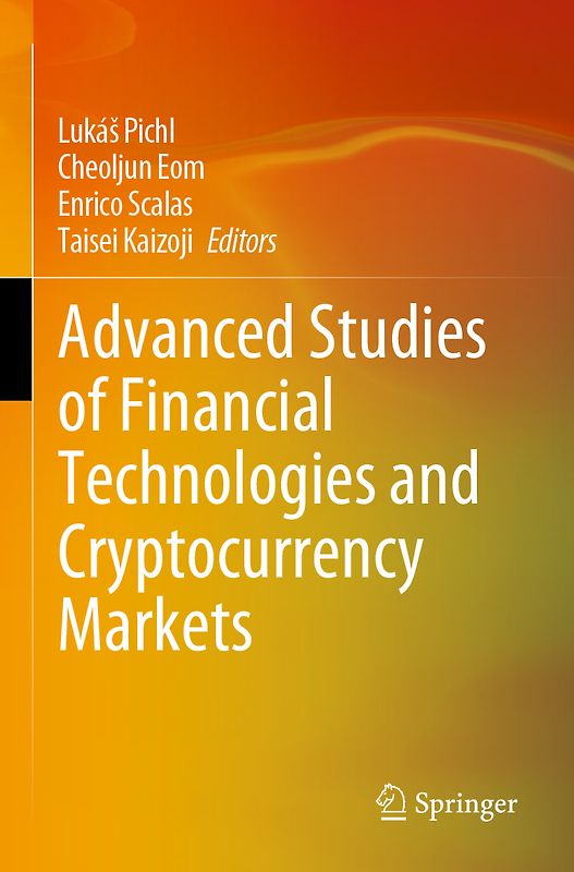 Advanced Studies of Financial Technologies and Cryptocurrency Markets