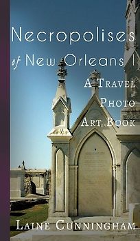 Necropolises of New Orleans I