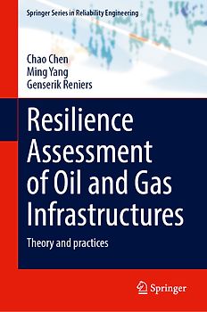 Resilience Assessment of Oil and Gas Infrastructures