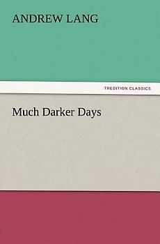 Much Darker Days