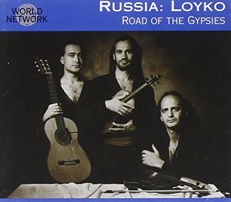 Loyko - Road of the Gypsies (World Network Russia 26)