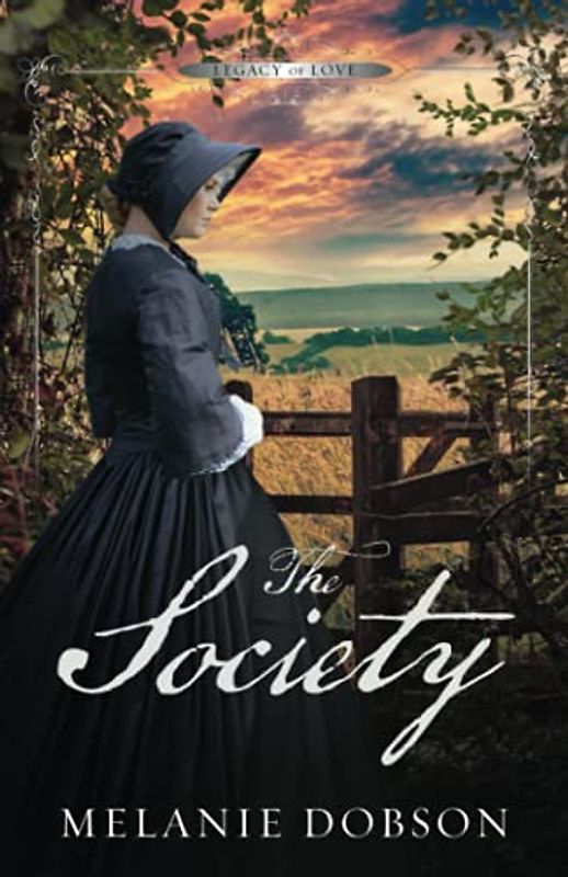 The Society: A Legacy of Love Novel