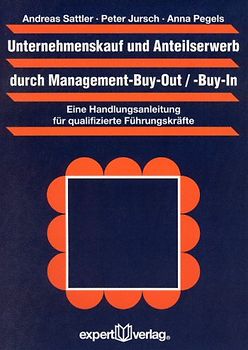 Unternehmenskauf und Anteilserwerb durch Management-Buy-Out / -Buy-In