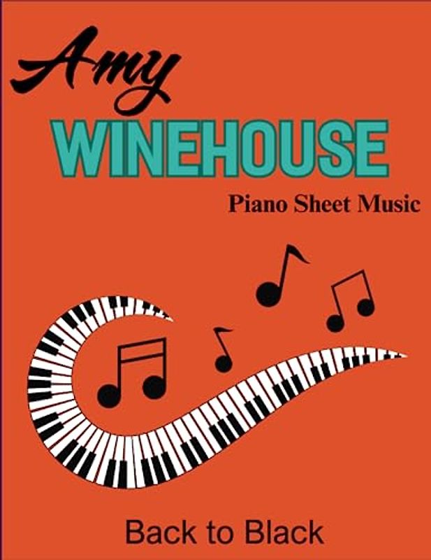 Amy Winehouse Piano Sheet Music: Album: Back to Black ( Piano/Vocal/ Guitar )