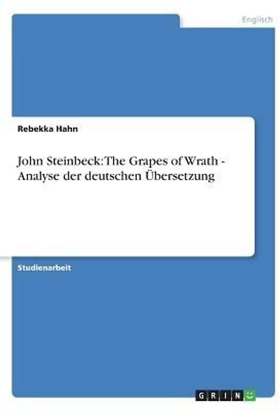 John Steinbeck: The Grapes of Wrath - Analyse der deutschen Übersetzung