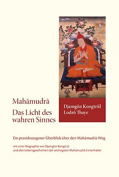 Mahamudra – Das Licht des wahren Sinnes