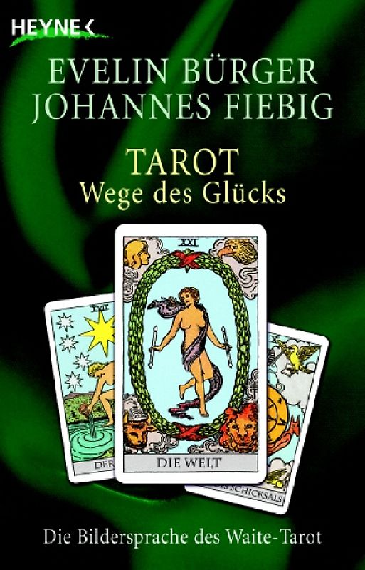 Tarot. Wege des Glücks